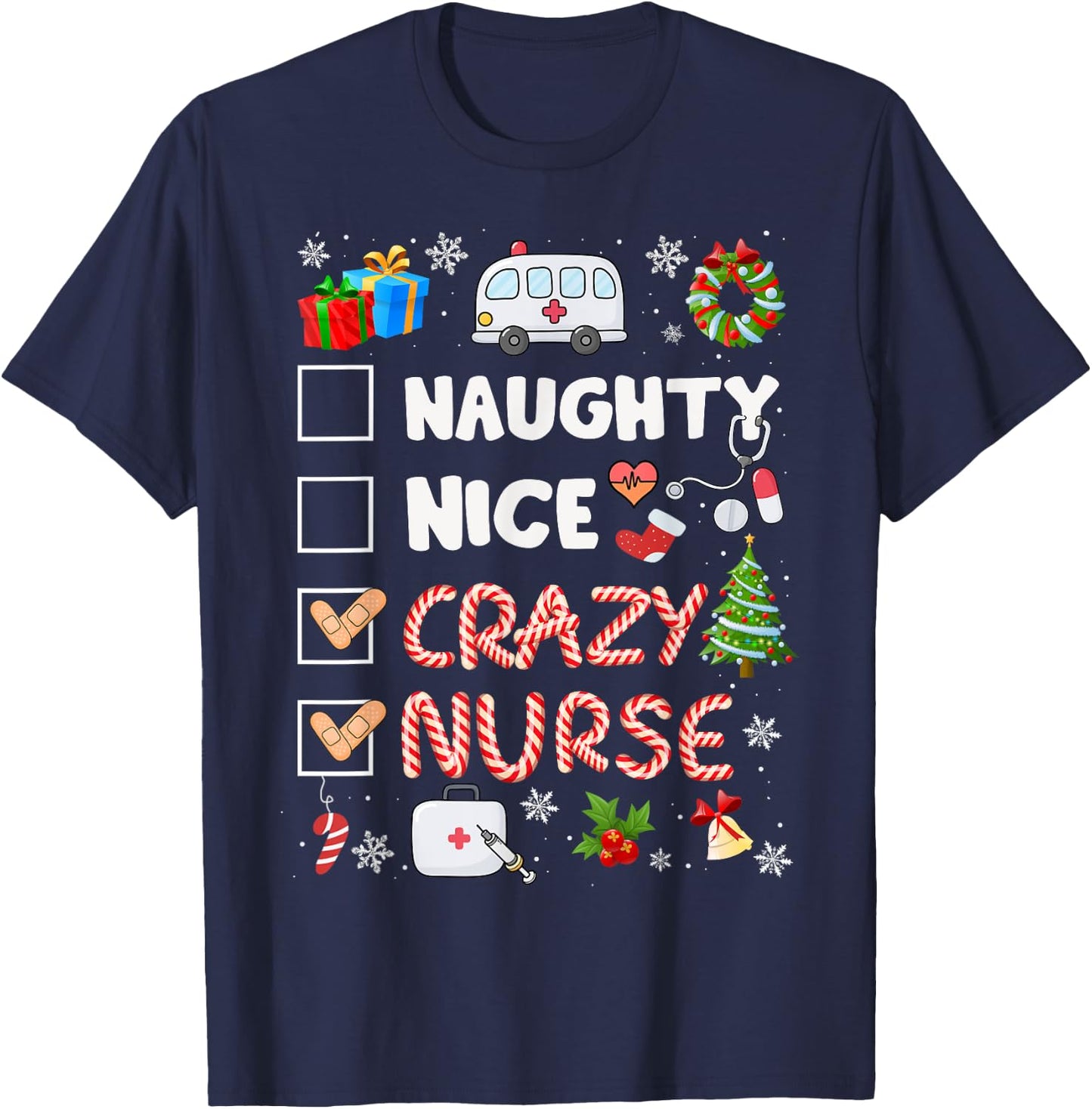Cute Naughty Nice Crazy Nurse Christmas Nurse Xmas Top Women T-Shirt - T-Shirt | Navy