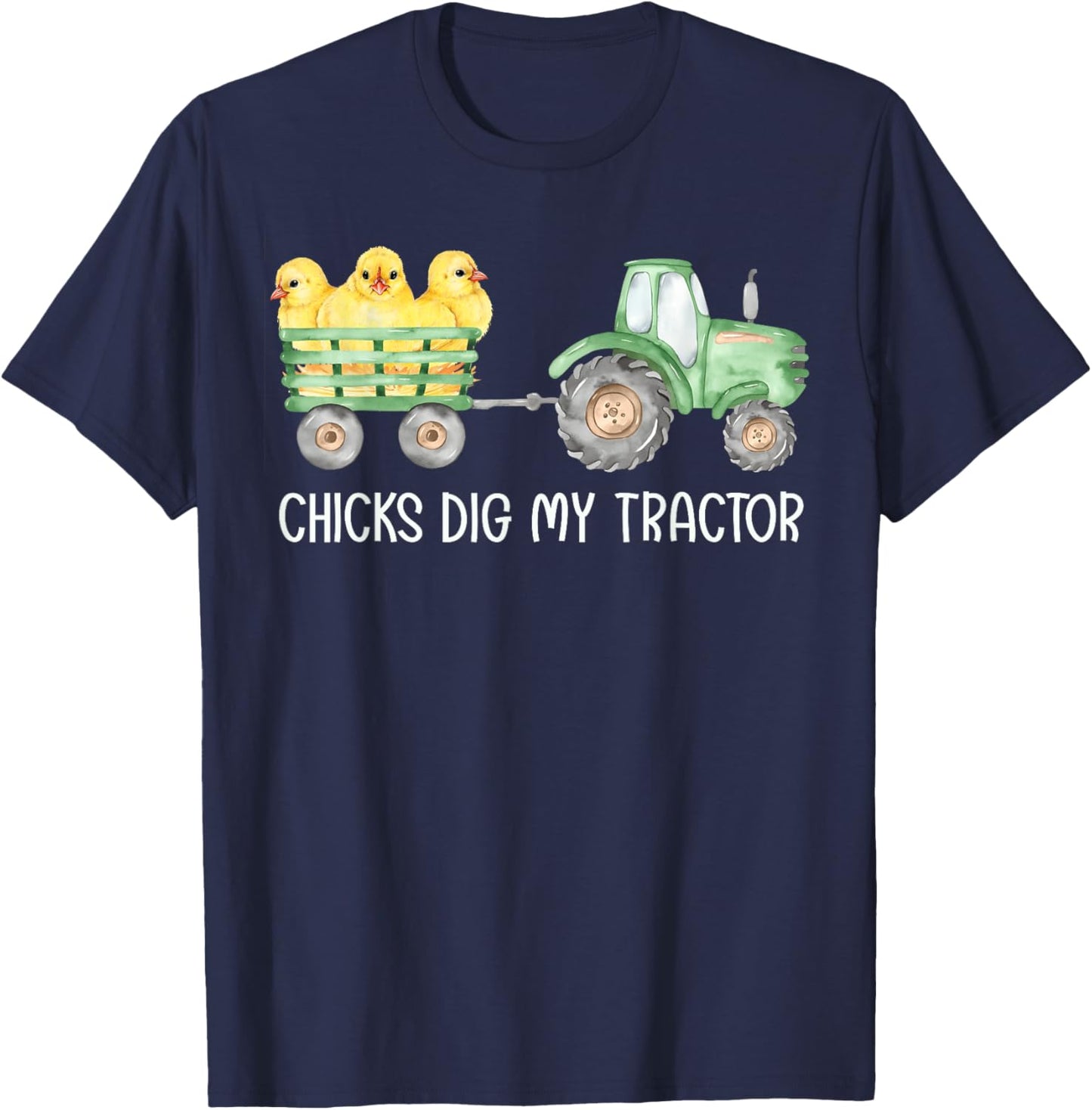 Chicks Dig My Tractor Chicken Easter Day Famer Egg Hunting T-Shirt - T-Shirt | Navy