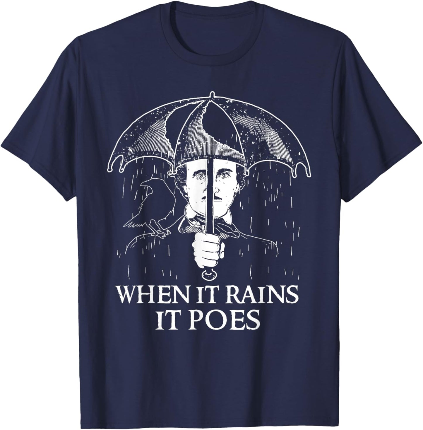 Edgar Allan Poe - When It Rains It Poes - English Literature T-Shirt - T-Shirt | Navy