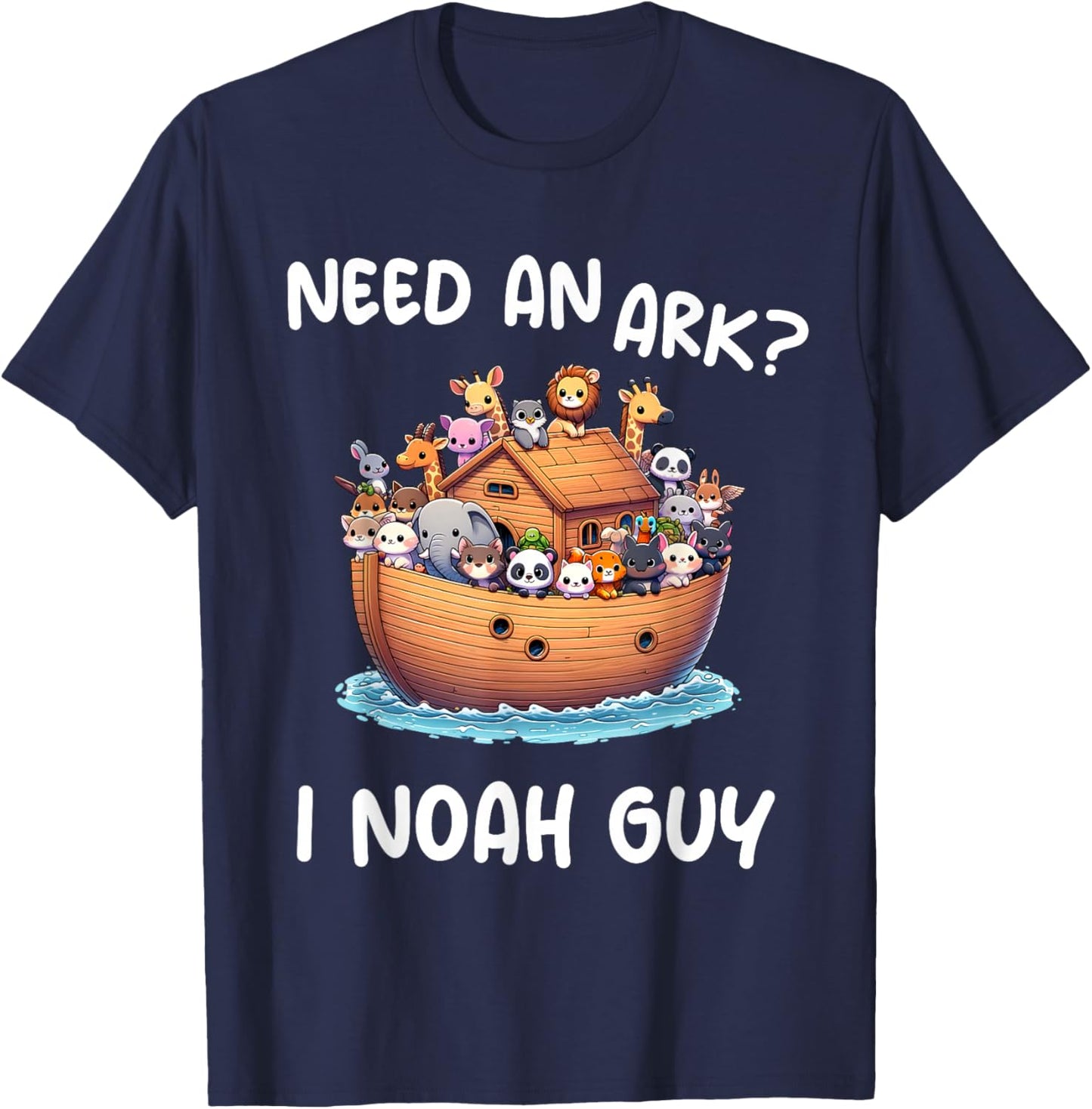 Anime Need An Ark? I Noah Guy Christian Funny Gifts Animal T-Shirt - T-Shirt | Navy