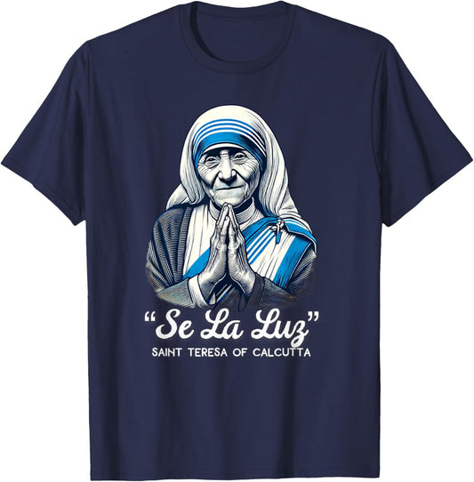 Saint Teresa Of Calcutta Catholic Quotes T-Shirt - T-Shirt | Navy