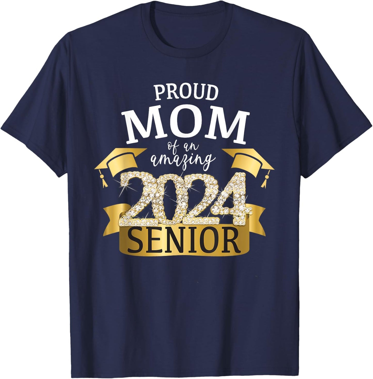 Proud 2024 Senior Mom I Elegant Yellow Celebration Outfit T-Shirt - T-Shirt | Navy