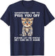 Whatever I Did To Piss You Off Please Let Me Know Cat Women T-Shirt - T-Shirt | Navy