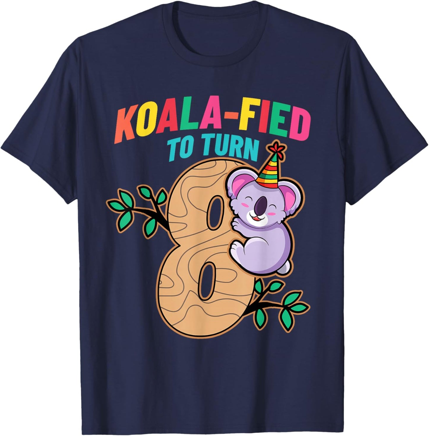Koalafied To Turn 8 Koala Bear 8th Birthday Party Eight Cute T-Shirt - T-Shirt | Navy