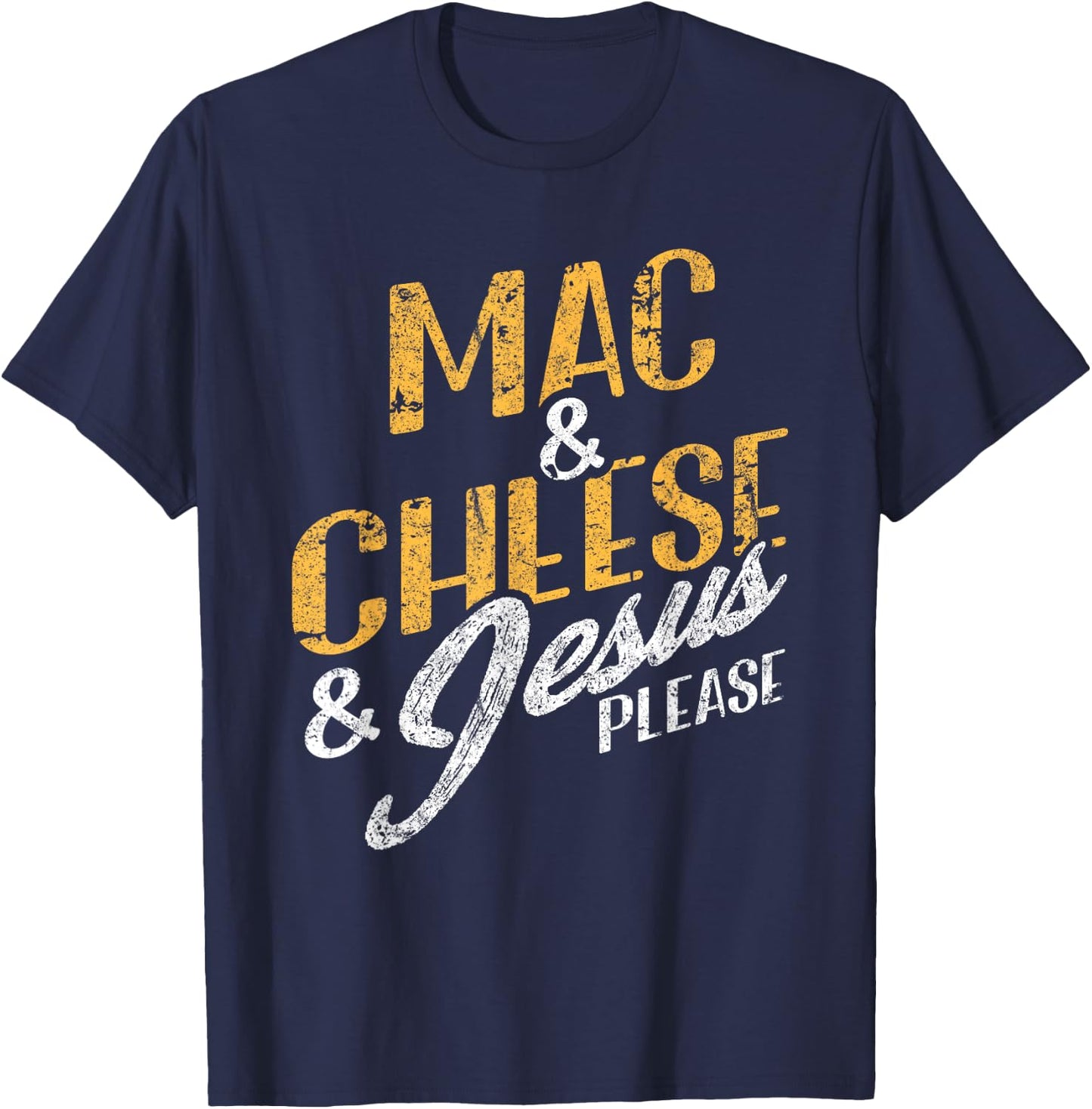 Mac & Cheese Jesus Please Christian Vintage Food Lover T-Shirt - T-Shirt | Navy