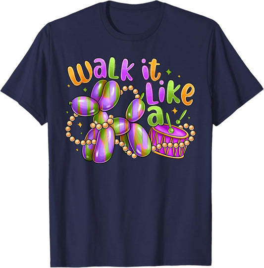 Walk It Like A Dog Mardi Gras Carnival Party Women Men Kid T-Shirt - T-Shirt | Navy