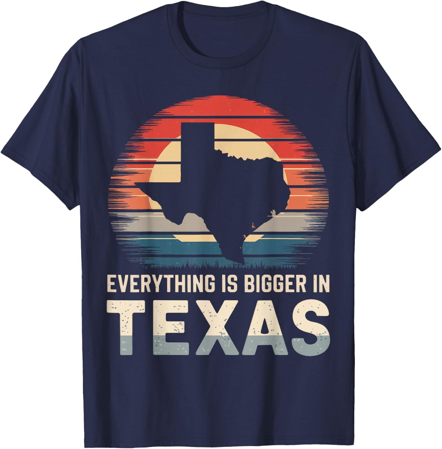 Texas Everything Is Bigger In Texas T-Shirt - T-Shirt | Navy