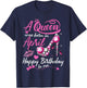 Black Queens are Born in April Women Birthday Gift T-Shirt - T-Shirt | Navy