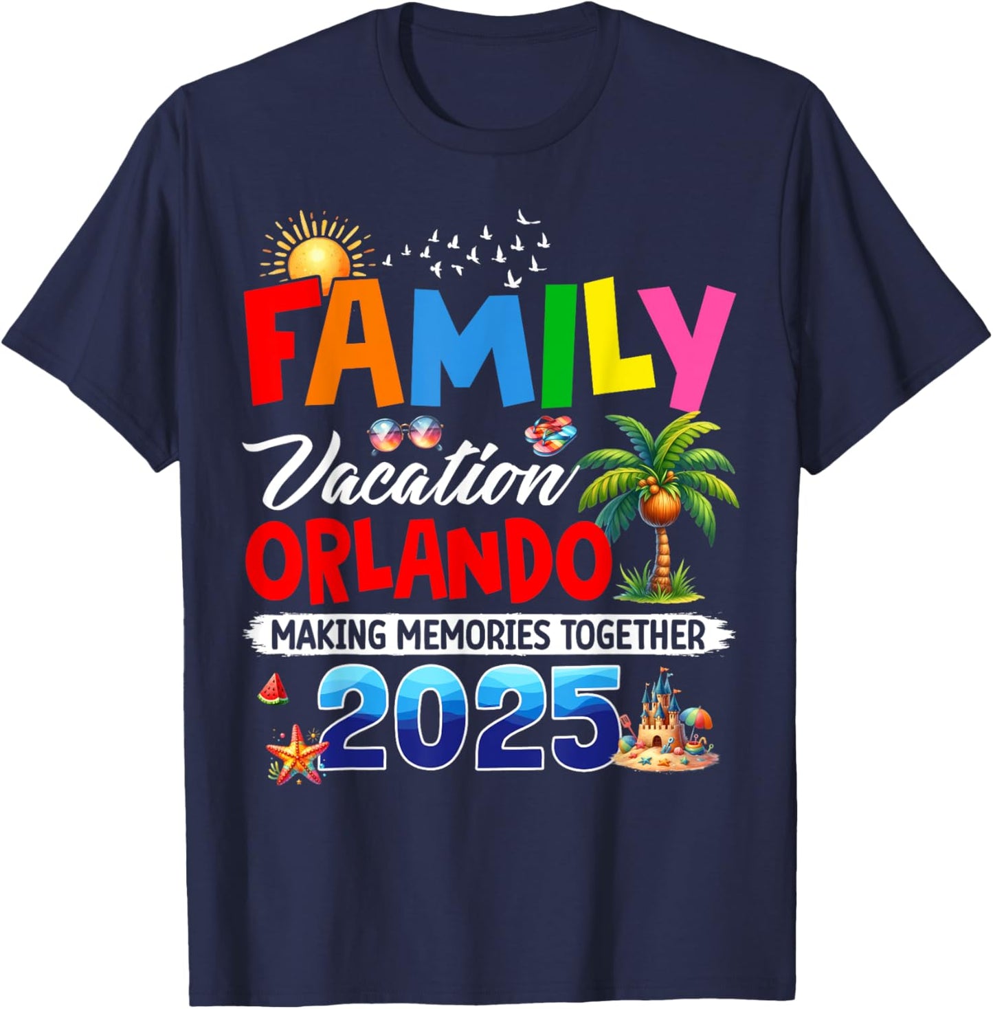 Funny Family Vacation Orlando 2025 Making Memories Together T-Shirt - T-Shirt | Navy