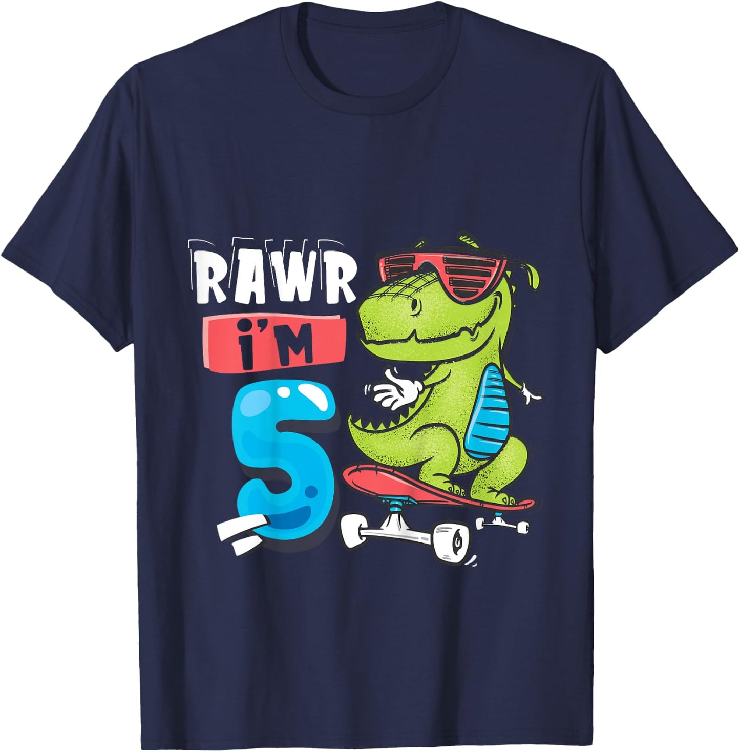 Kids Rawr I'm 5 T Rex Dinosaur Skateboard 5th Birthday For Boys T-Shirt - T-Shirt | Navy