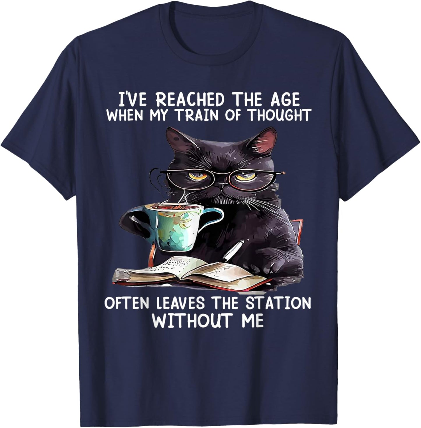 Cat I've Reached The Age When My Train Of Thought Men Women T-Shirt - T-Shirt | Navy
