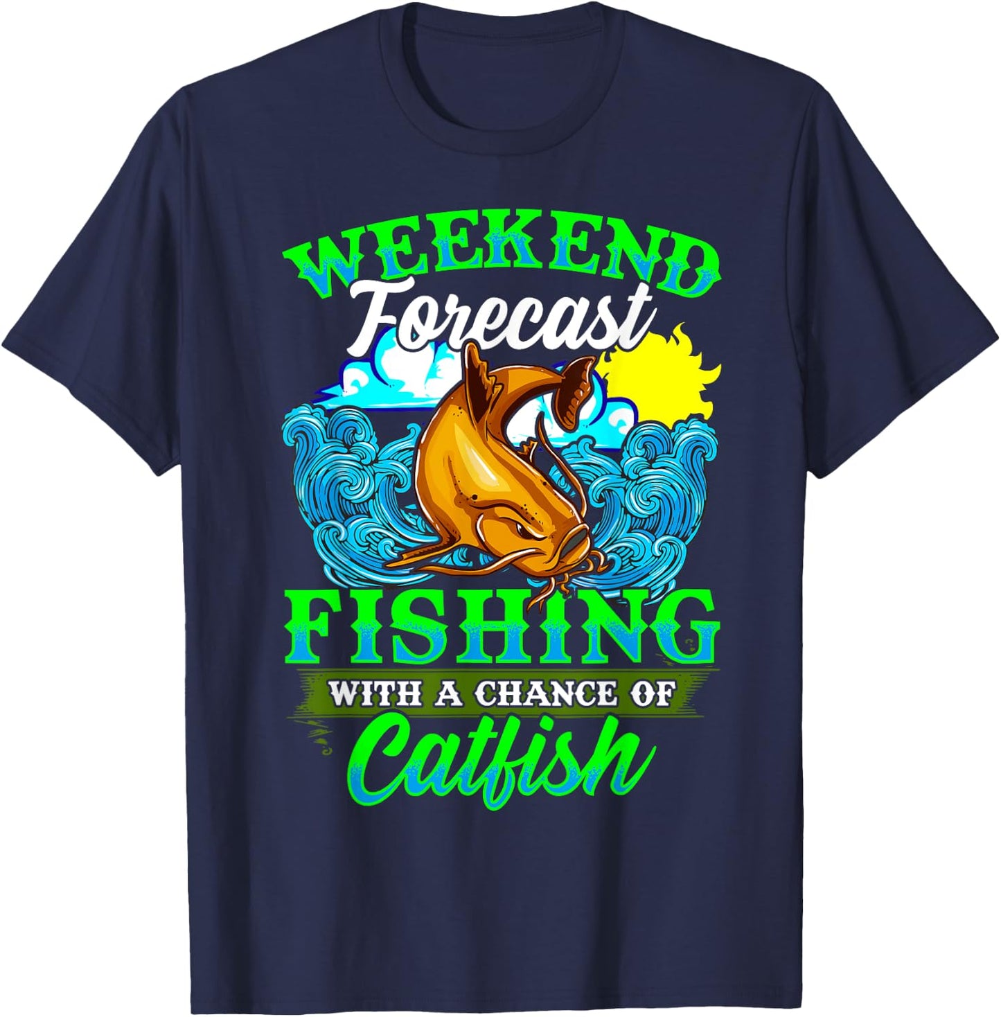 Fishing Catfish Fisherman Dads Birthday Fathers T-Shirt - T-Shirt | Navy