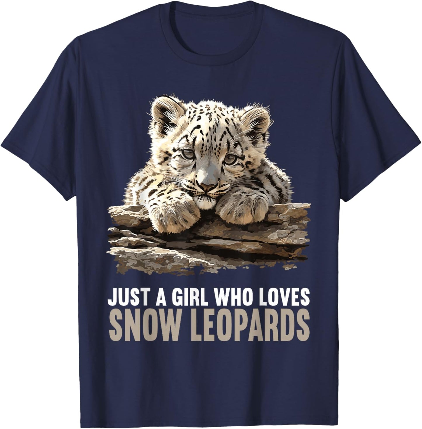 Just a Girl who loves Snow Leopards Lovers Snow Leopard T-Shirt - T-Shirt | Navy