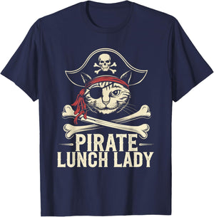 Pirate Lunch Lady Cat Humor Lunch Lady Jolly Roger Sarcasm T-Shirt - T-Shirt | Navy
