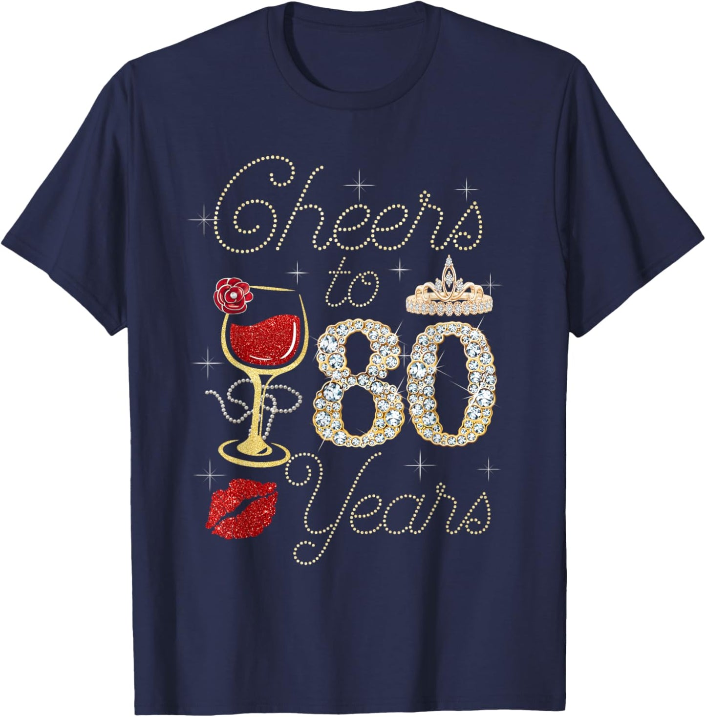 Cheers To 80 Years Wine Glass Women Funny 80th Birthday T-Shirt - T-Shirt | Navy