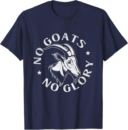 No Goats No Glory - Goat Lover Farmer Farm Animal Herder T-Shirt - T-Shirt | Navy