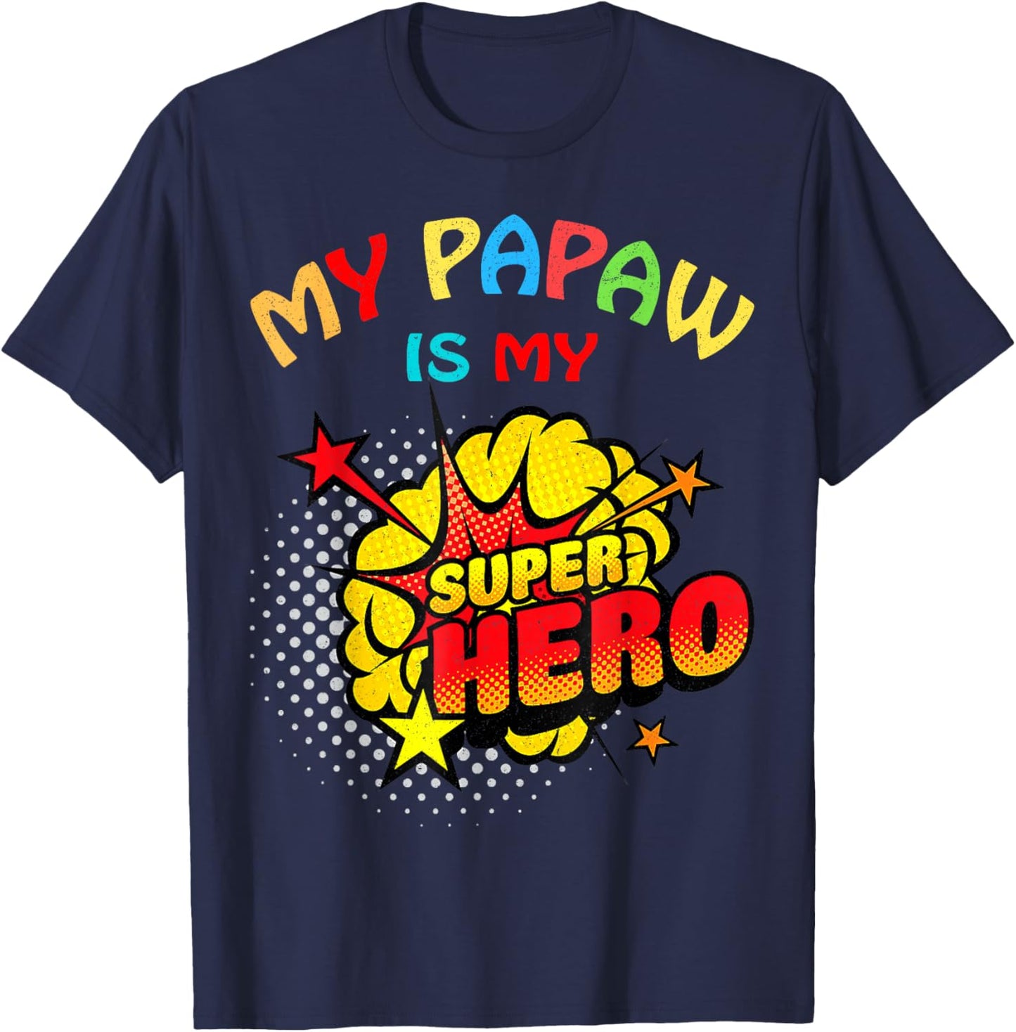 My Papaw Is My Superhero T-Shirt - T-Shirt | Navy
