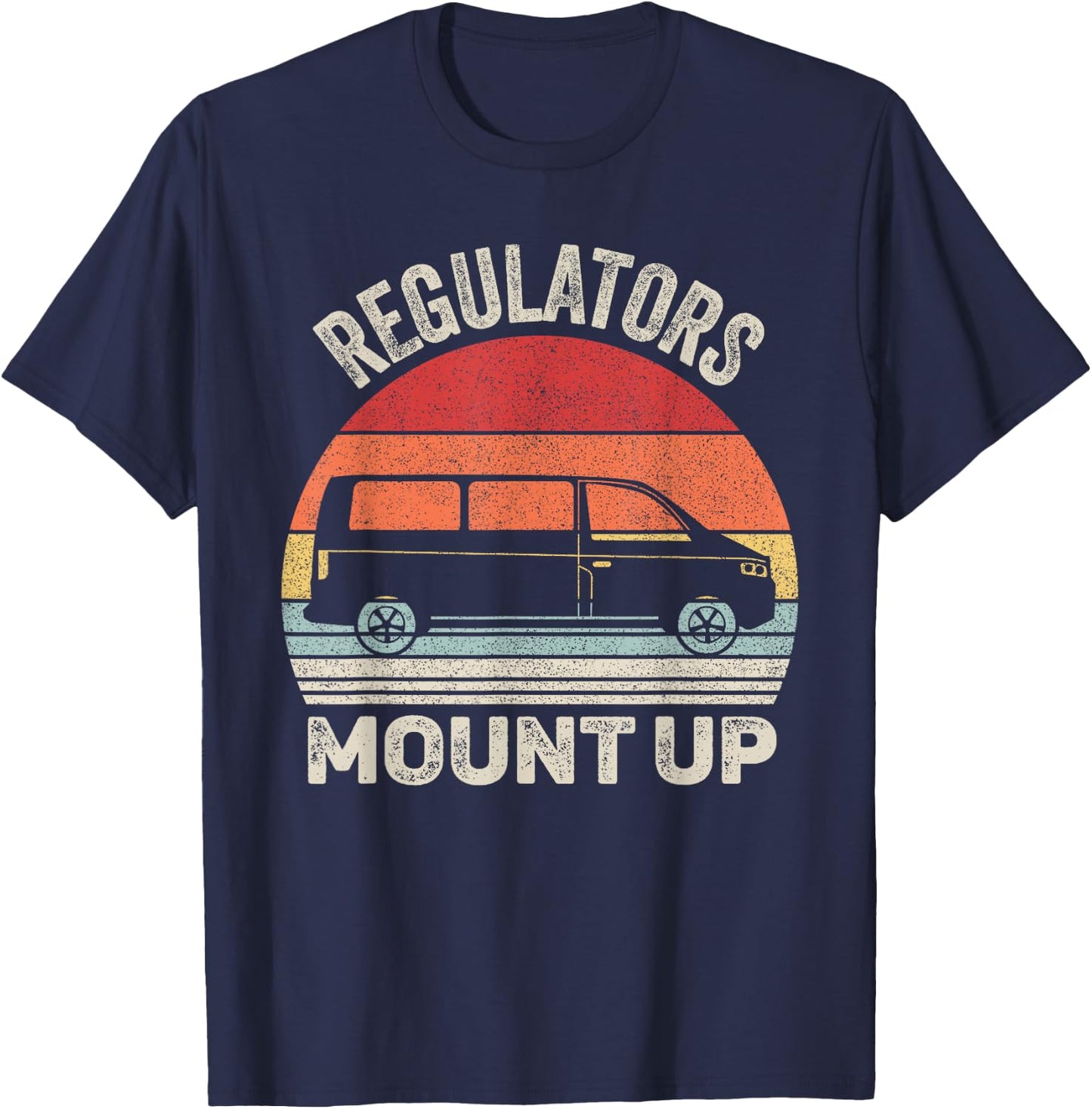 Vintage Retro Regulators Mount Up Funny Mom T-Shirt - T-Shirt | Navy