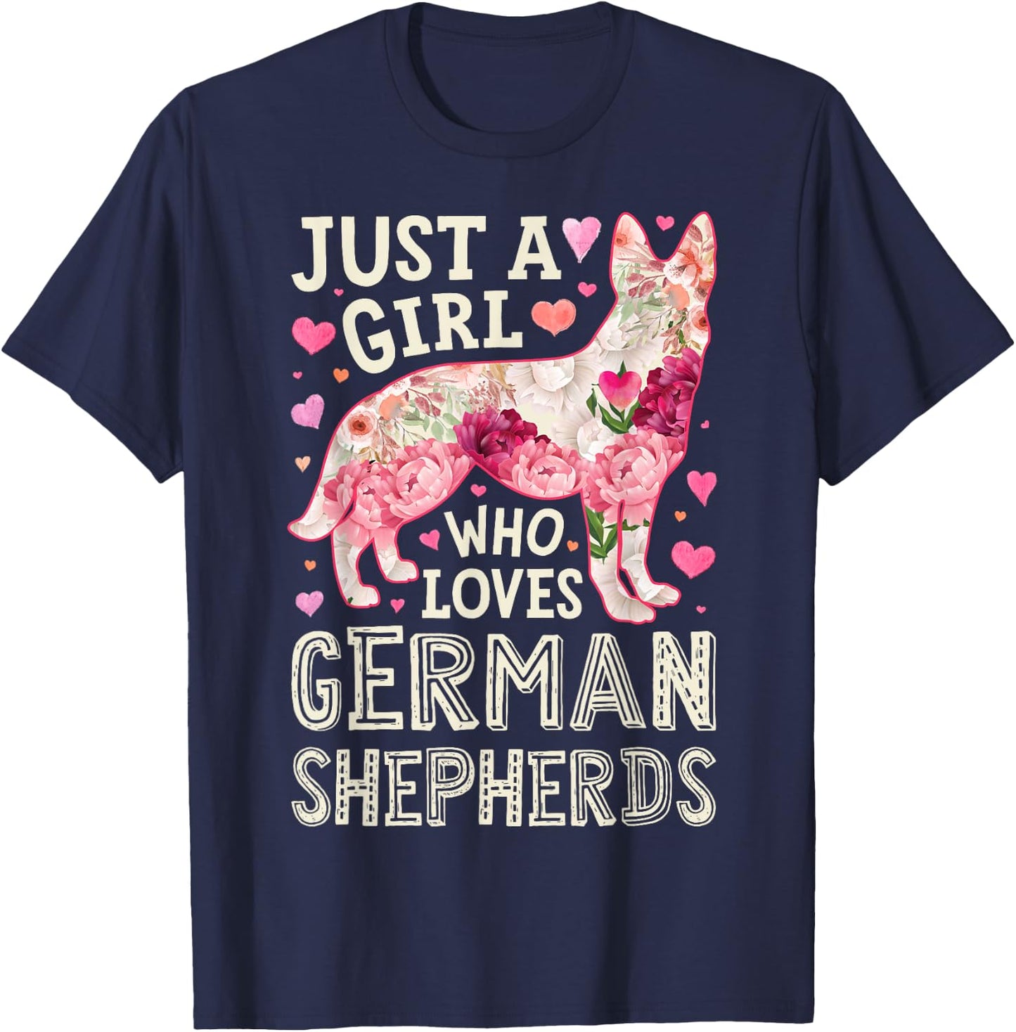 German Shepherd Just A Girl Who Loves Dog Flower Floral T-Shirt - T-Shirt | Navy