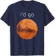Occupy Mars gift- I'd go. Colonize Mars T-Shirt - T-Shirt | Navy