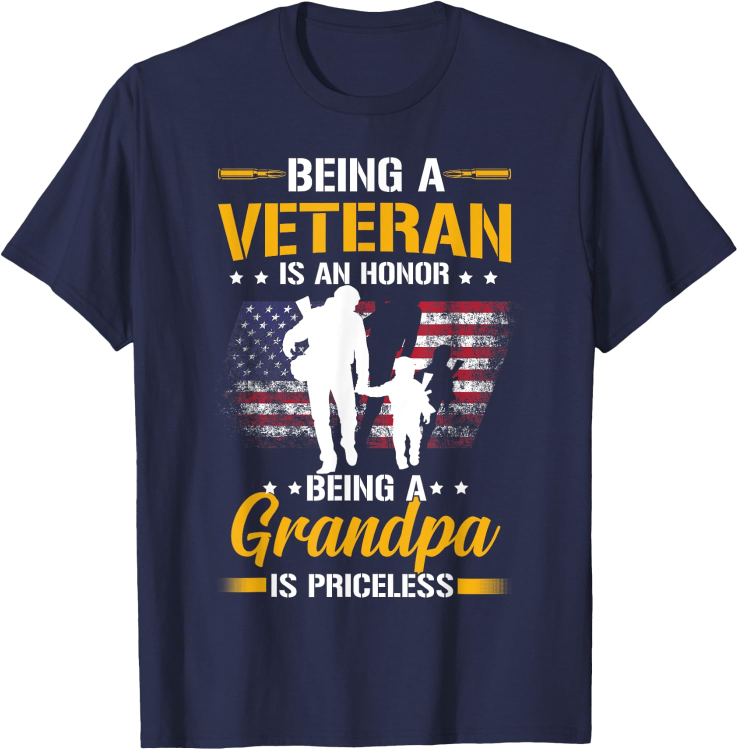 Being A Veteran Is Honor Being A Grandpa Is Priceless T-Shirt - T-Shirt | Navy