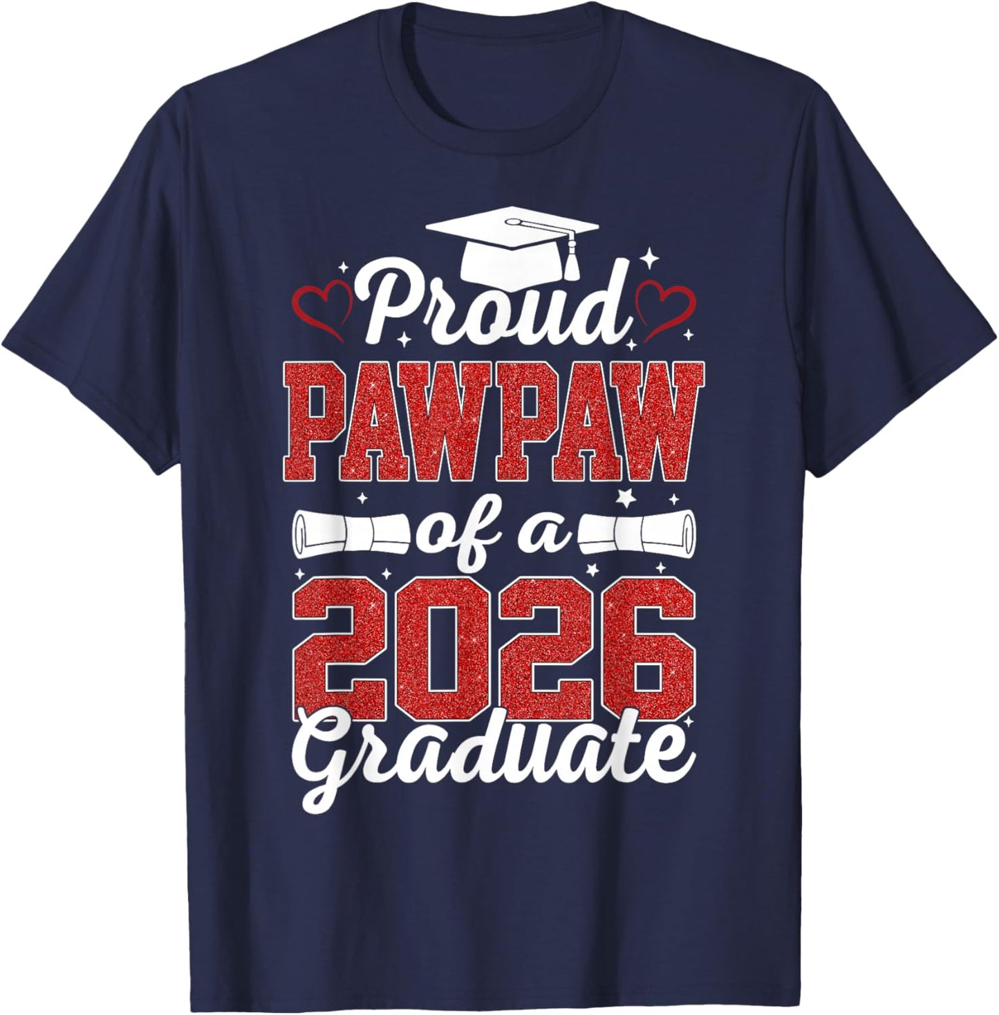 Proud Pawpaw Of A Class Of 2026 Graduate Senior Graduation T-Shirt - T-Shirt | Navy