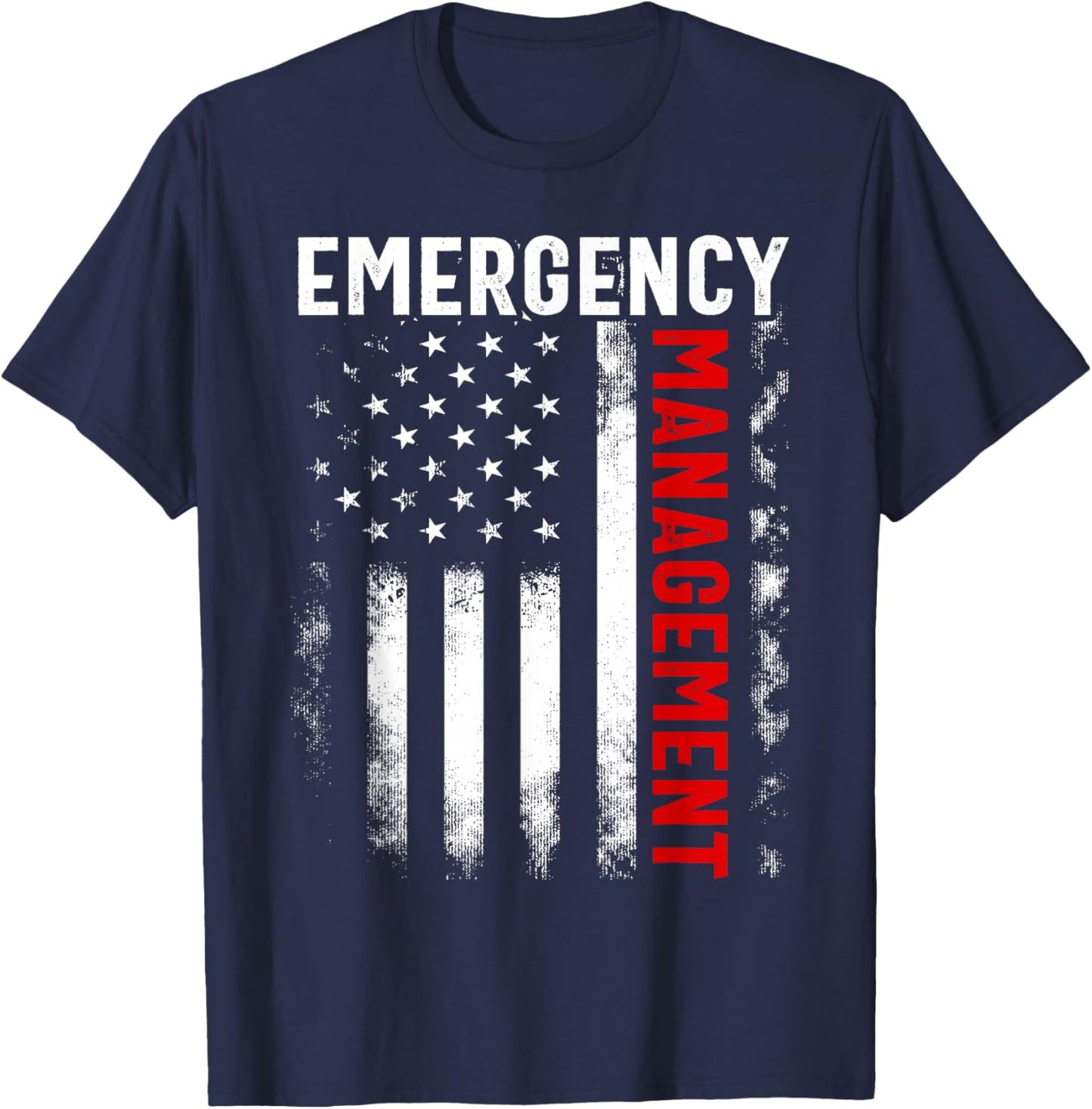 Funny Job Title Worker American Flag Emergency Management T-Shirt - T-Shirt | Navy