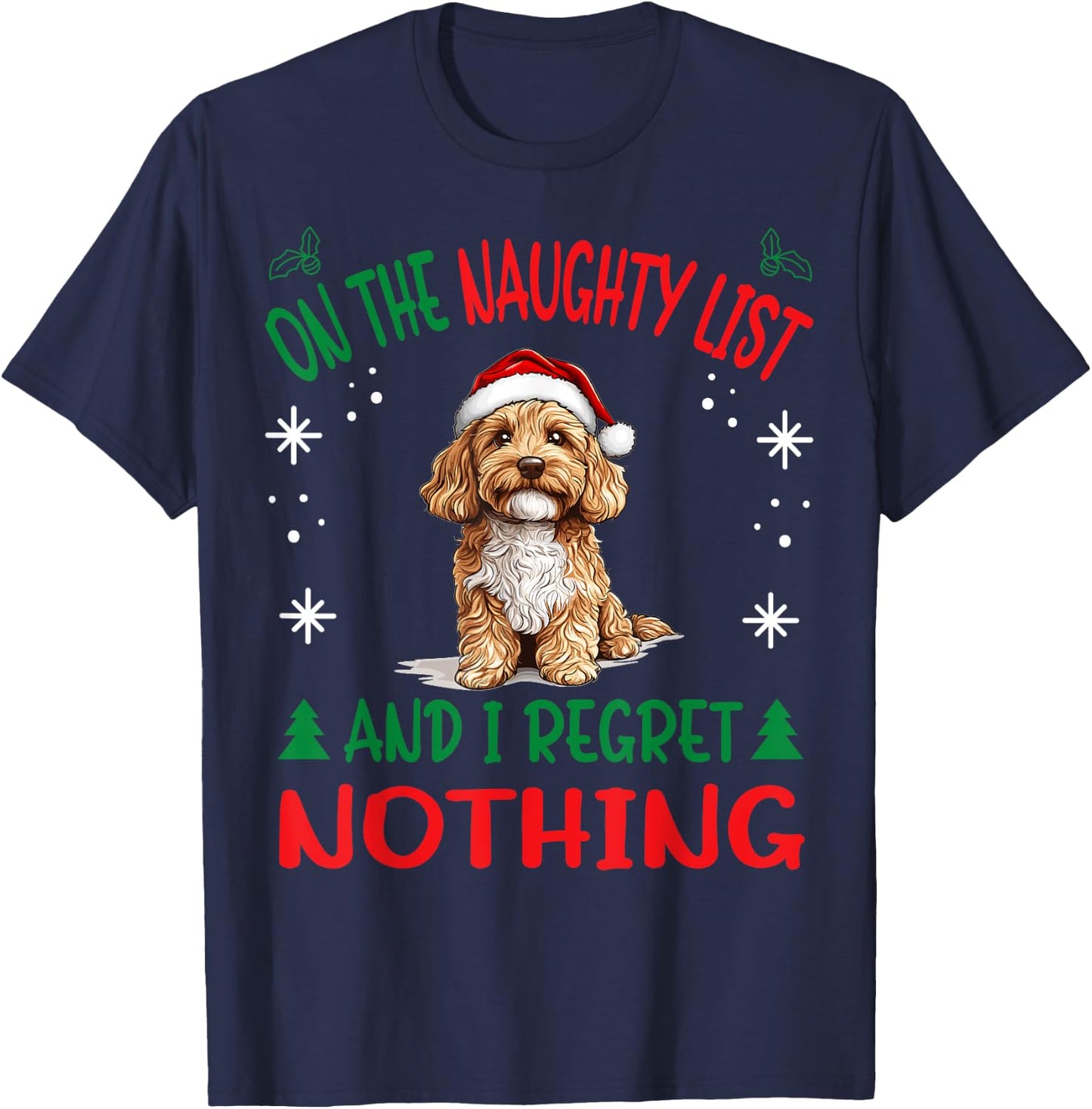 Cute Cavapoo dog Dog Christmas On The Naughty List and I T-Shirt - T-Shirt | Navy
