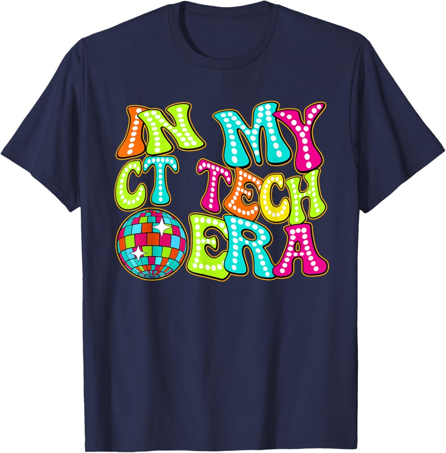 Disco Groovy In My CT Tech Era T-Shirt - T-Shirt | Navy