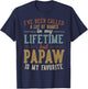 Papaw Is My Favorite Name - Father's Day Papaw T-Shirt - T-Shirt | Navy