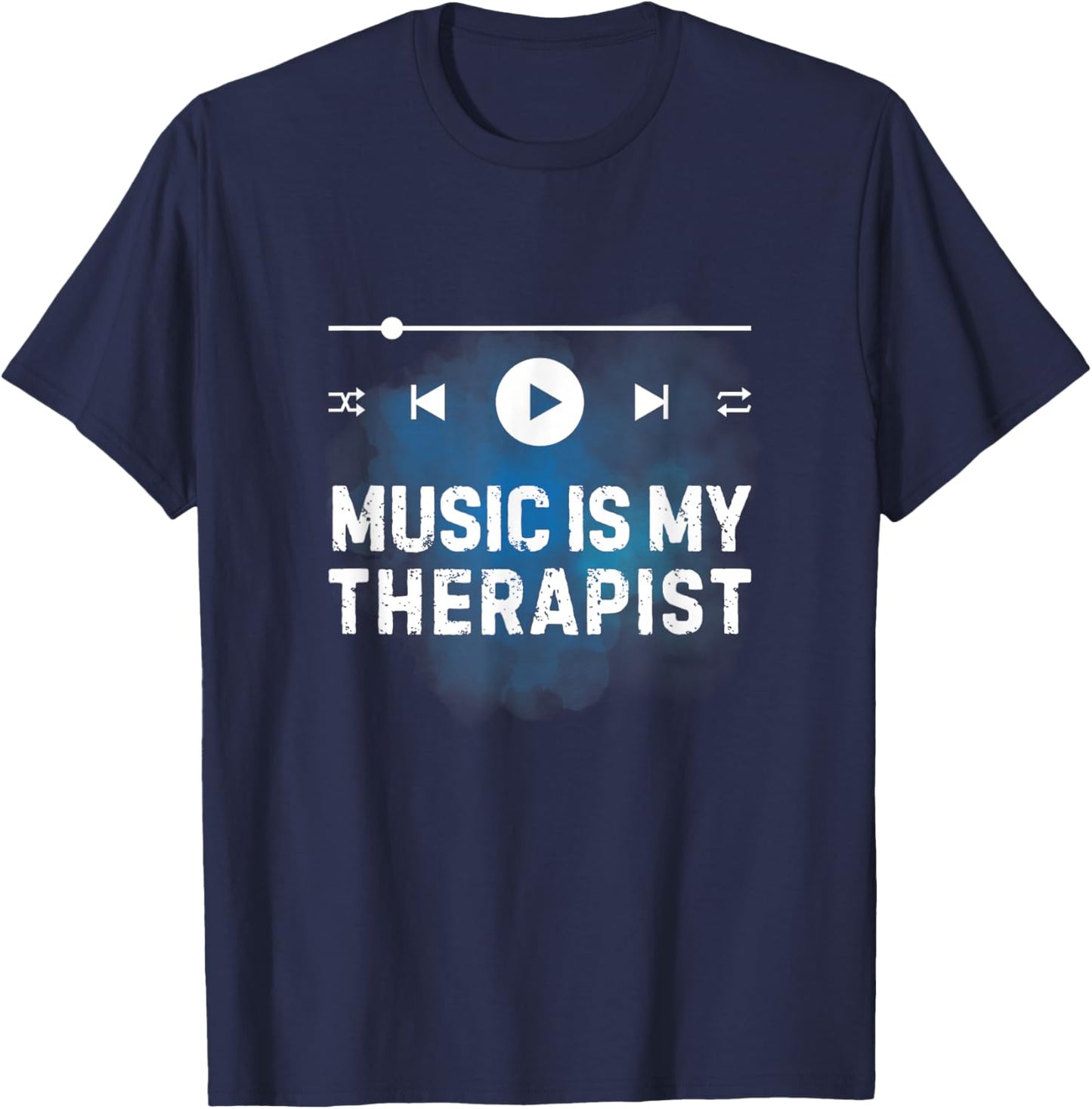 Music is My Therapist Music Lover Musician Life T-Shirt - T-Shirt | Navy