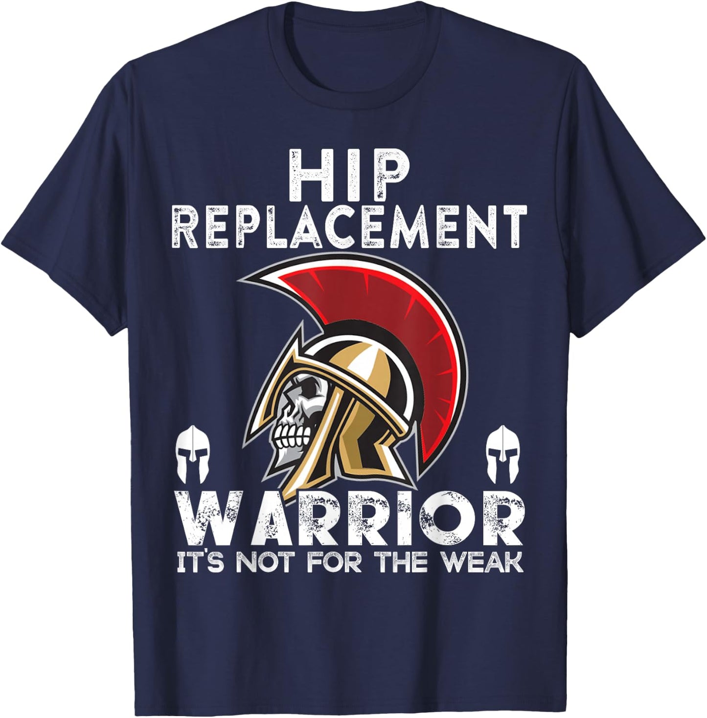 New Hip Replacement men women Warrior Awareness Gift T-Shirt - T-Shirt | Navy