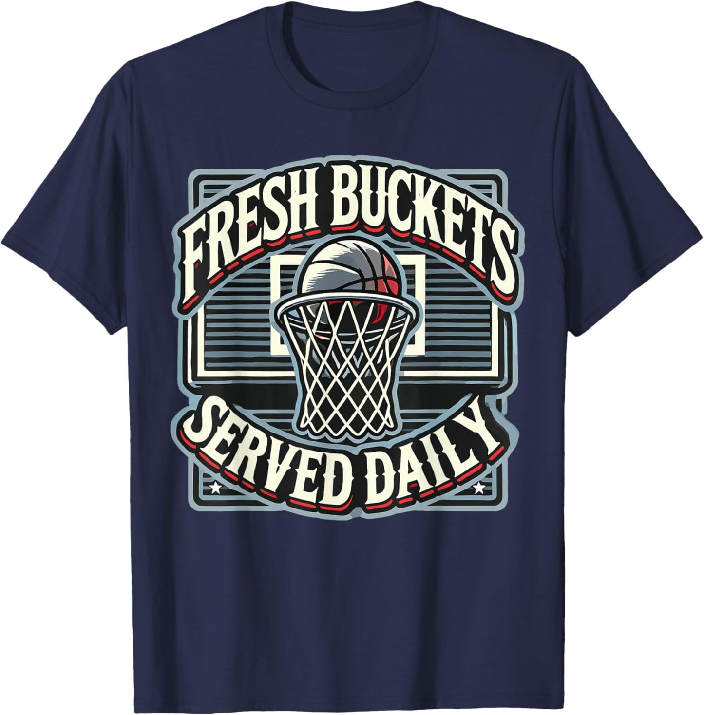 Basketball Player Fresh Buckets Served Daily bball T-Shirt - T-Shirt | Navy