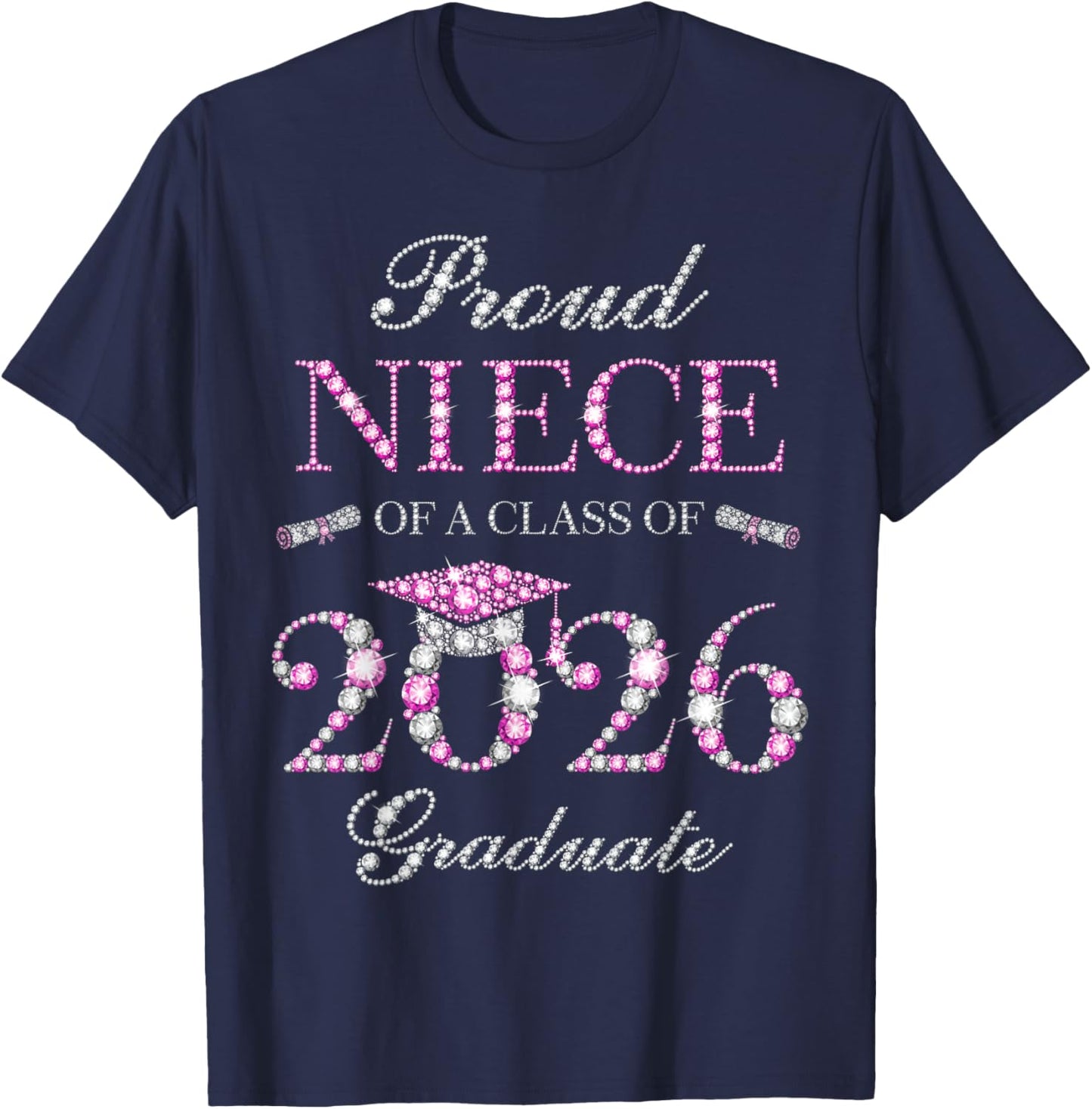 Proud Niece of A Class of 2026 Graduate T-Shirt - T-Shirt | Navy