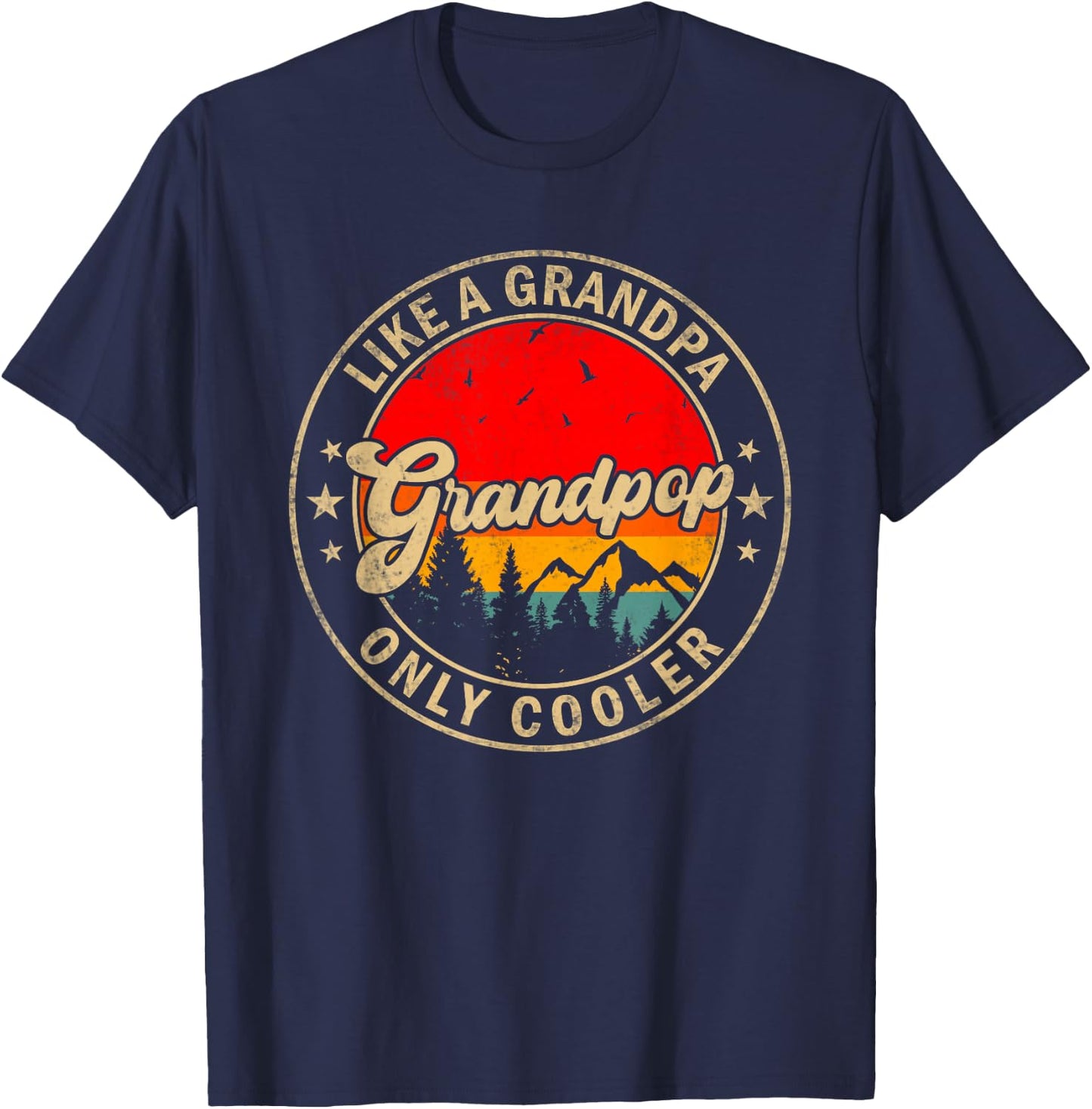 Grandpop Like A Grandpa Only Cooler Funny Papa Grandpa T-Shirt - T-Shirt | Navy