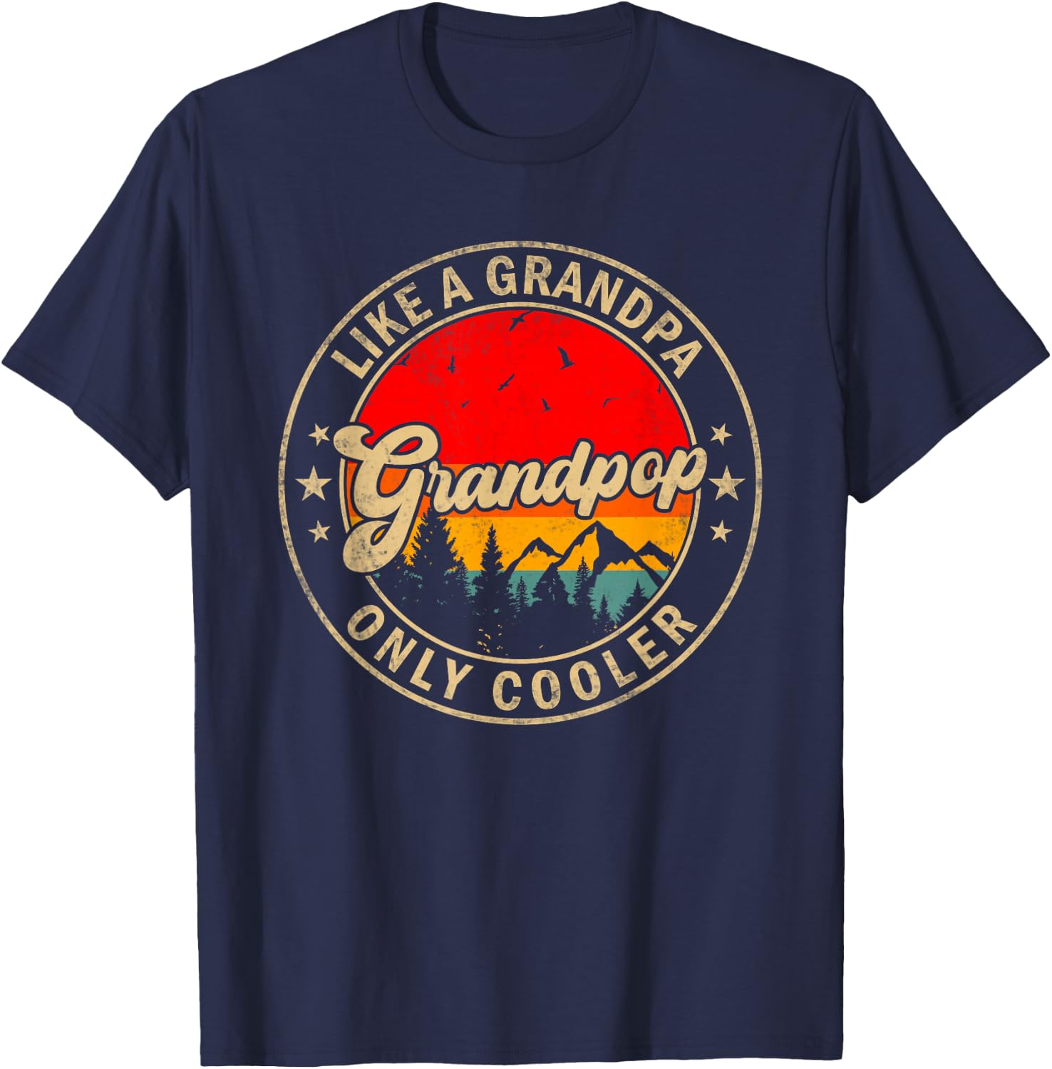 Grandpop Like A Grandpa Only Cooler Funny Papa Grandpa T-Shirt - T-Shirt | Navy