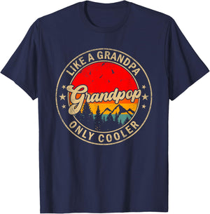 Grandpop Like A Grandpa Only Cooler Funny Papa Grandpa T-Shirt - T-Shirt | Navy