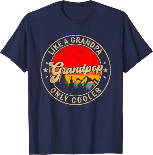 Grandpop Like A Grandpa Only Cooler Funny Papa Grandpa T-Shirt - T-Shirt | Navy