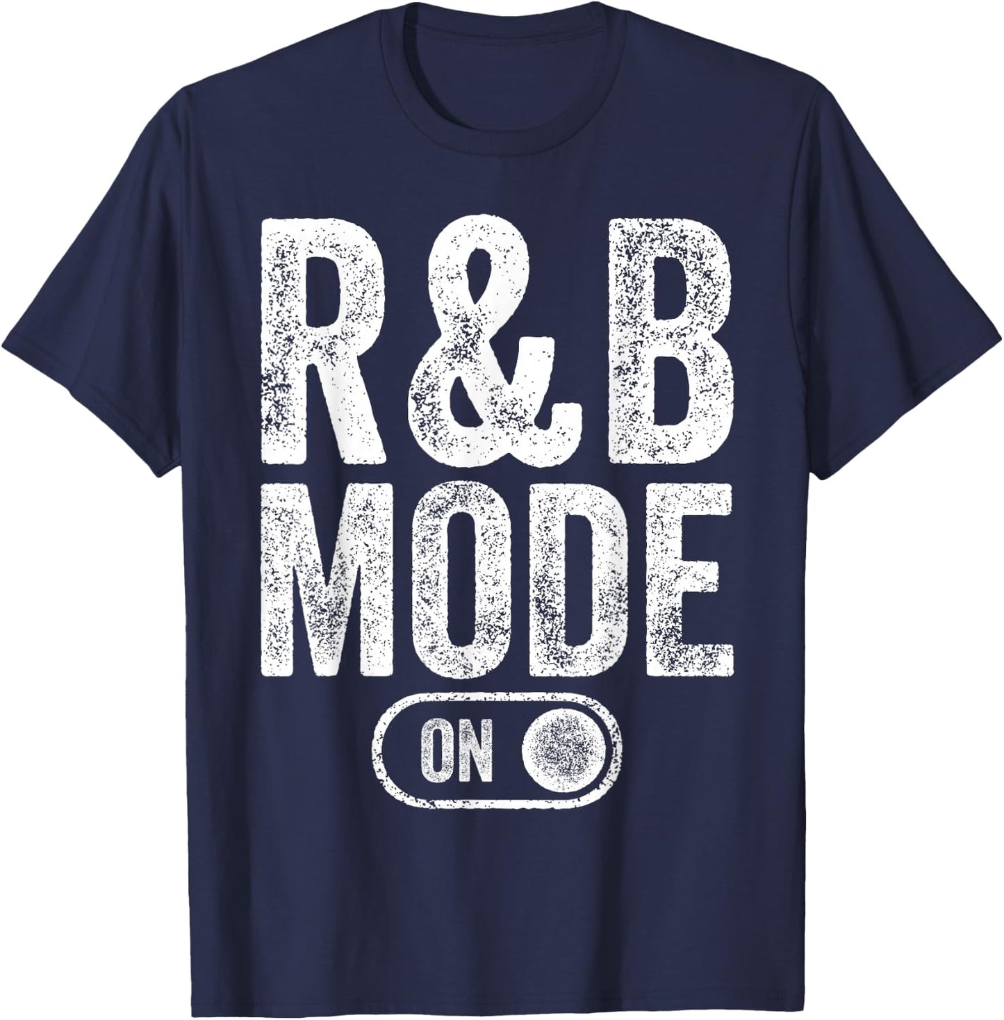 R&B Mode On Funny Soul Singer Gift Karaoke Music Lover T-Shirt - T-Shirt | Navy
