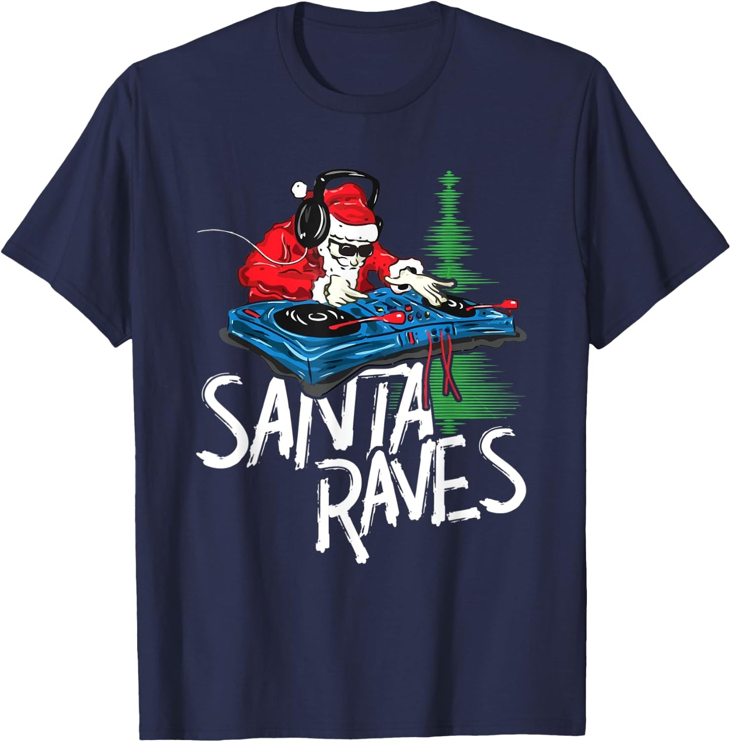 Santa Raves EDM Rave Outfit DJ Christmas Xmas Gift T-Shirt - T-Shirt | Navy