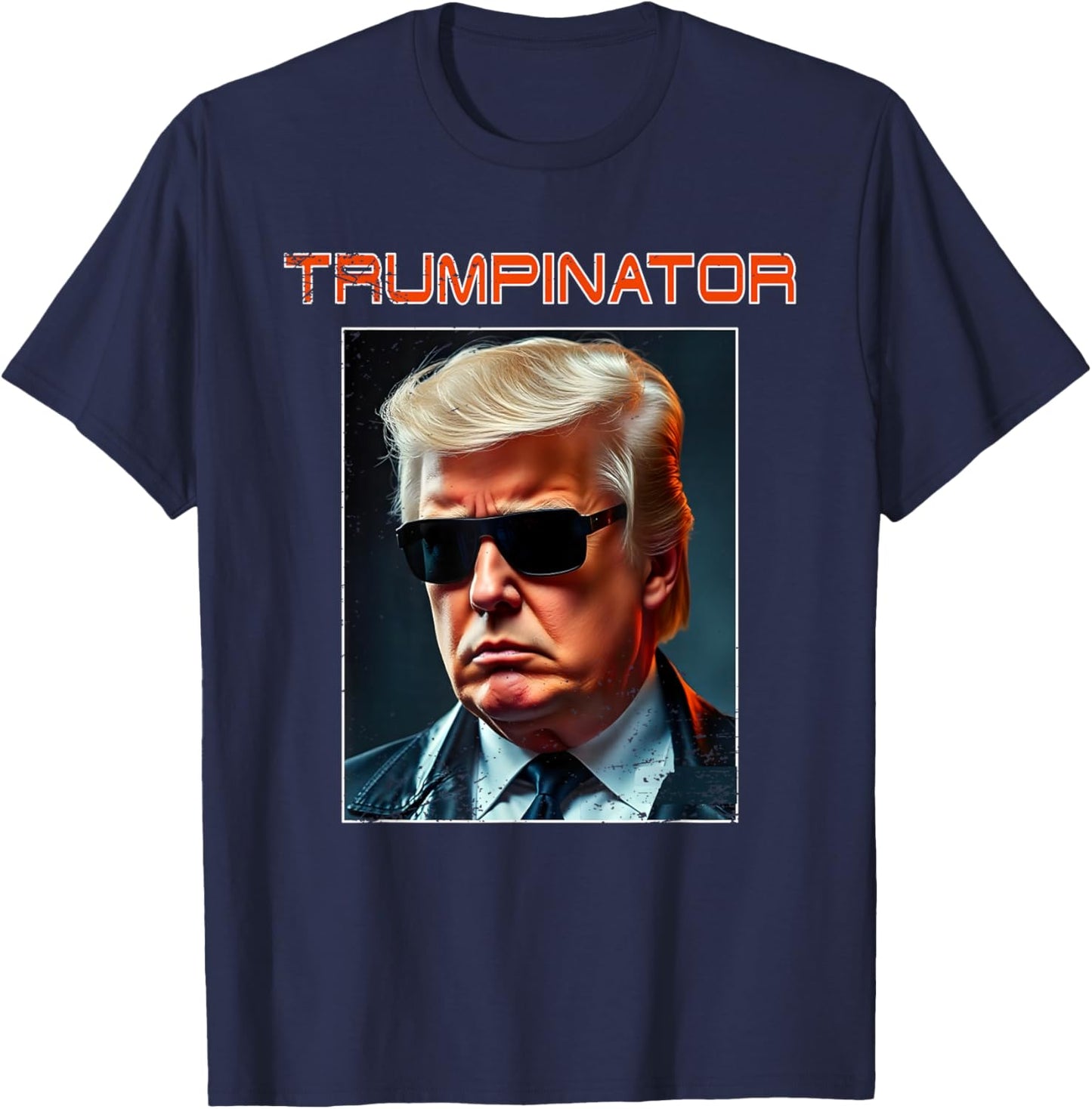 Trump Great Trumpinator President Again Graphic Art Design T-Shirt - T-Shirt | Navy
