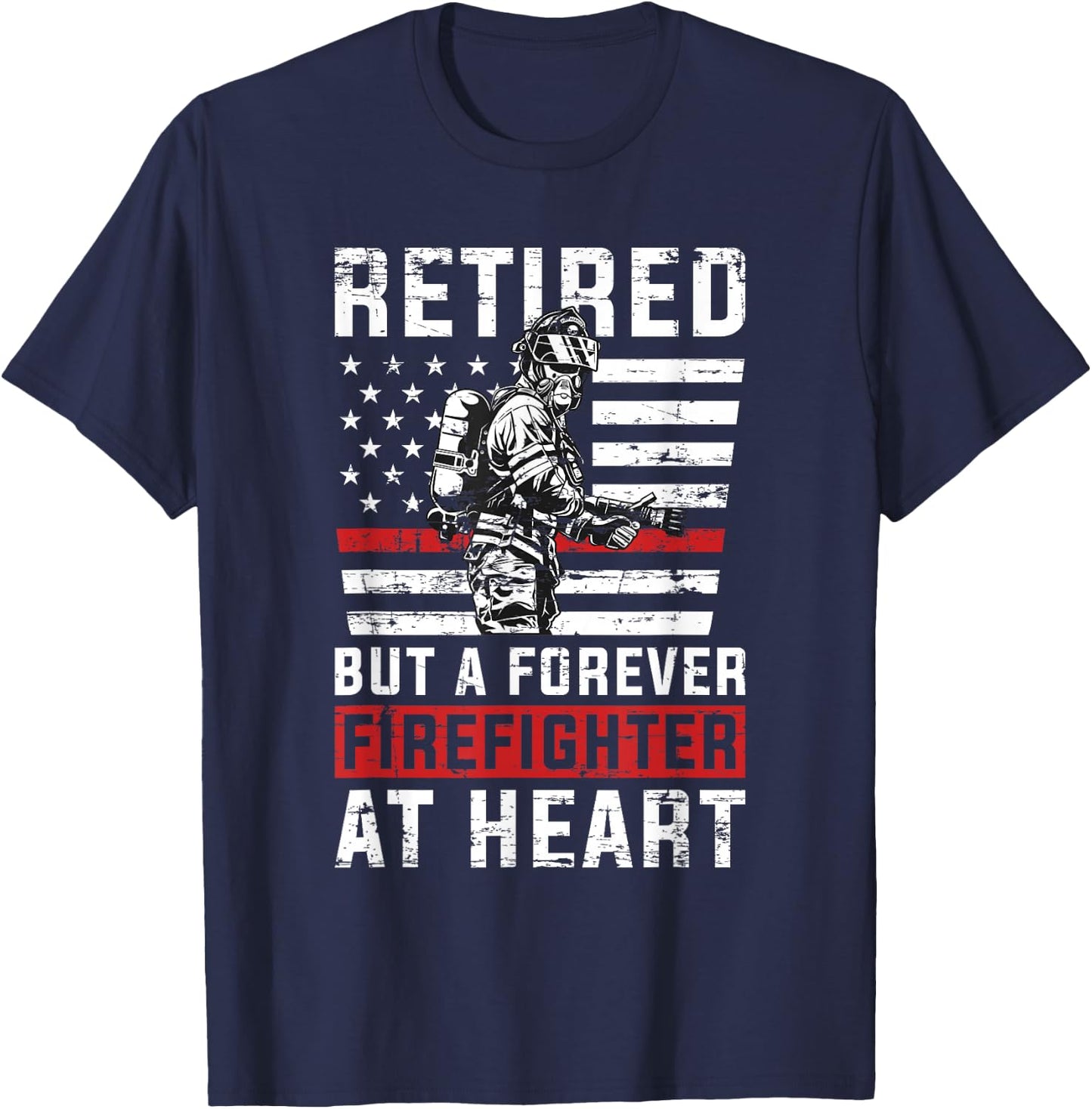 Fireman Pride 911 Rescue Retirement Gift Retired Firefighter T-Shirt - T-Shirt | Navy