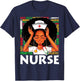 Black Nurse Afro Woman Juneteenth Black History Month T-Shirt - T-Shirt | Navy