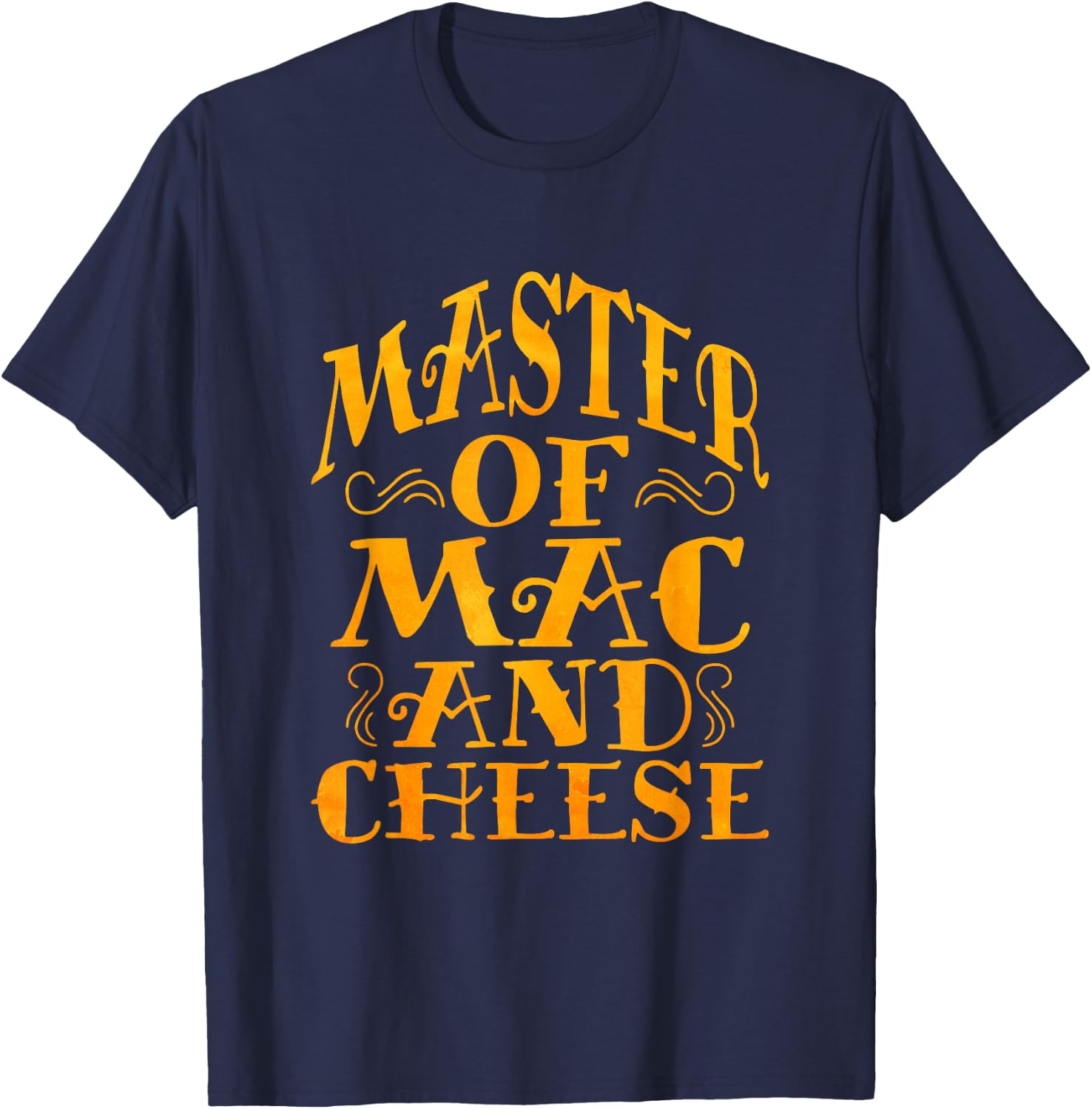 Master OF Mac N Cheese Funny Grilled Cheese T-Shirt - T-Shirt | Navy