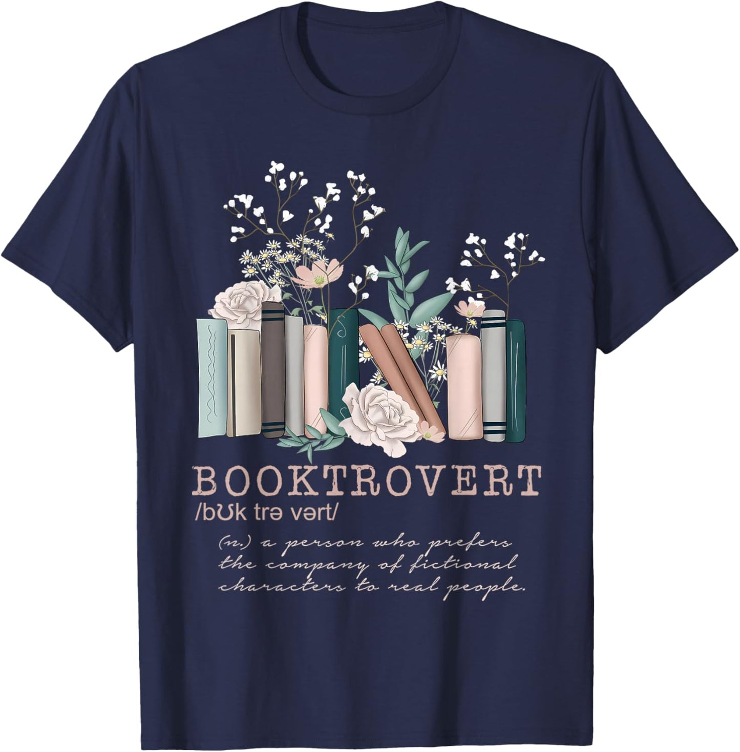 Booktrovert Definition Wildflowers Book Lovers Bookworm T-Shirt - T-Shirt | Navy