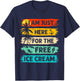 I'm Just Here For The Free Ice Cream Funny Cruise Vacation T-Shirt - T-Shirt | Navy