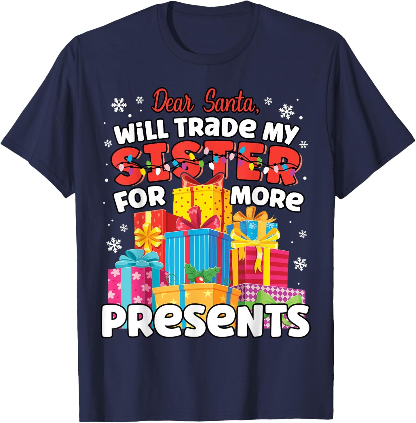 Dear Santa Will Trade Sister Matching Sibling Christmas T-Shirt - T-Shirt | Navy