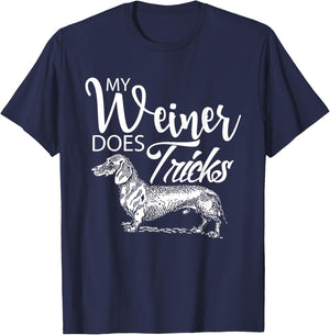 My Weiner Does Tricks - Funny Dachsund & Weiner Dog Owner T-Shirt - T-Shirt | Navy