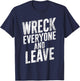 Vintage Distressed Wreck Everyone and Leave Wrestling Match T-Shirt - T-Shirt | Navy