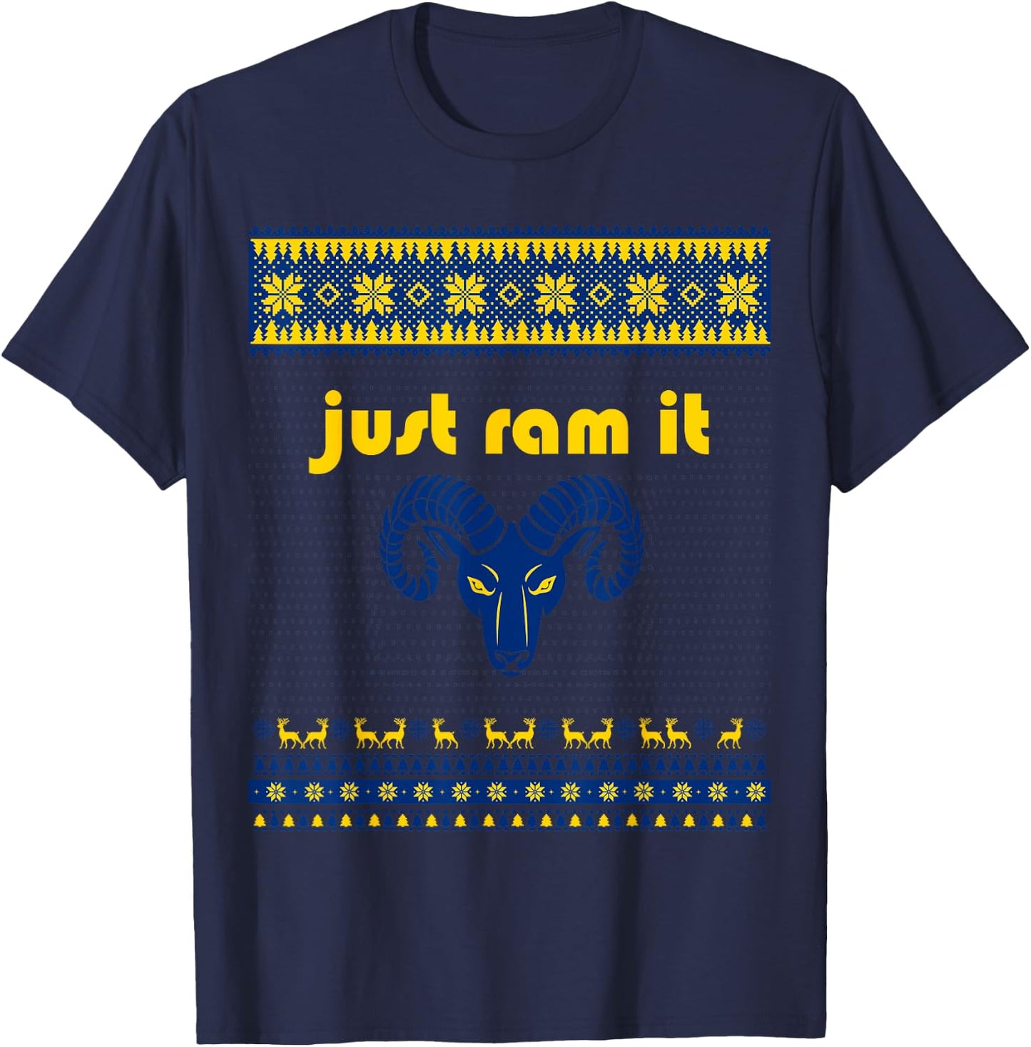 Just Ram It - Funny Rams Head Ugly Christmas Sweater T-Shirt - T-Shirt | Navy